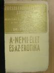 Dr. Décsi Imre - A nemi élet és az erótika I-IV. [antikvár]