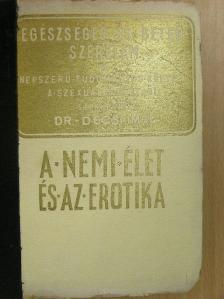 Dr. Décsi Imre - A nemi élet és az erótika I-IV. [antikvár]