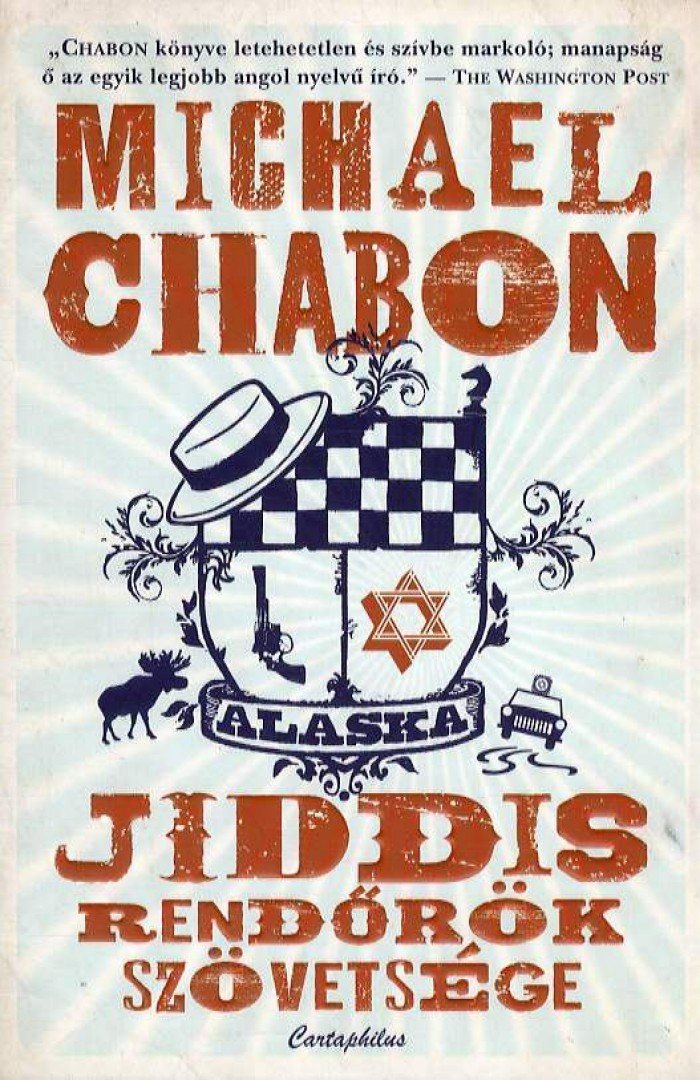 Michael Chabon - Jiddis Rendőrök Szövetsége [antikvár]