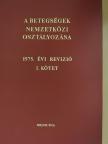 Dr. Marton Zoltán - A betegségek nemzetközi osztályozása I. - 1975. évi revízió [antikvár]