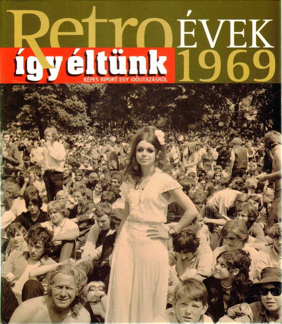 Széky János - Így éltünk 1969 [antikvár]