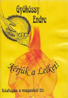GYÖKÖSSY ENDRE - Kérjük a lelket! [antikvár]