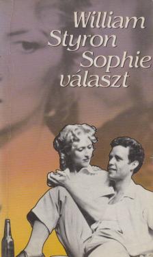 William STYRON - Sophie választ [antikvár]