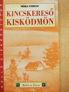 Móra Ferenc - Kincskereső kisködmön [antikvár]