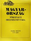 Magyarország történeti helységnévtára - Fejér megye (1773-1808) [antikvár]