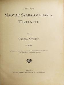 Gracza György - Az 1848-49-iki Magyar Szabadságharcz Története IV. (töredék) [antikvár]