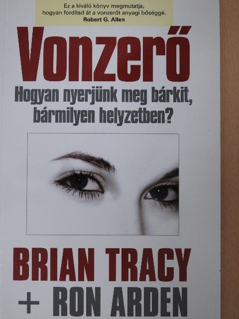 Brian Tracy - Vonzerő [antikvár]