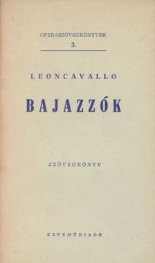 RUGGIERO LEONCAVALLO - Bajazzók [antikvár]