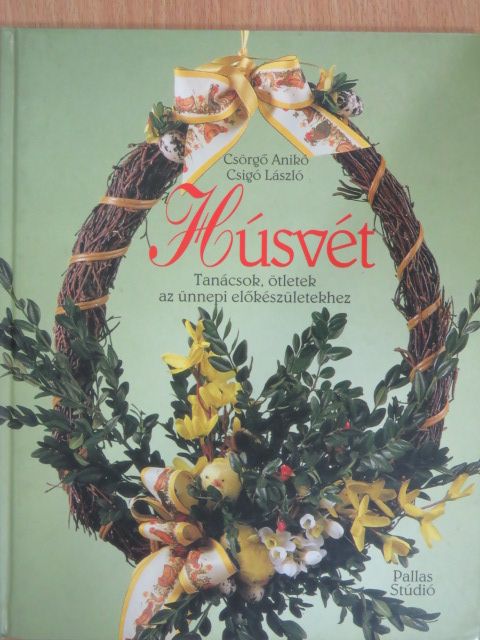 Csörgő Anikó - Húsvét [antikvár]