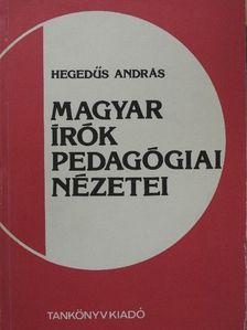Arany János - Magyar írók pedagógiai nézetei [antikvár]