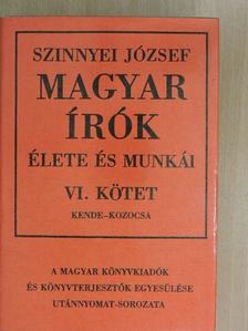 Szinnyei József - Magyar írók élete és munkái VI. (töredék) [antikvár]