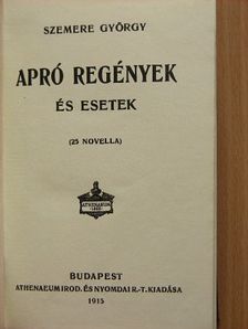 Szemere György - Apró regények és esetek [antikvár]