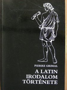 Pierre Grimal - A latin irodalom története [antikvár]