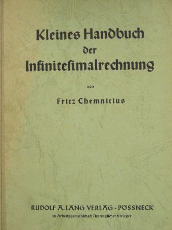 Fritz Chemnitius - Kleines Handbuch der Infinitesimalrechnung [antikvár]