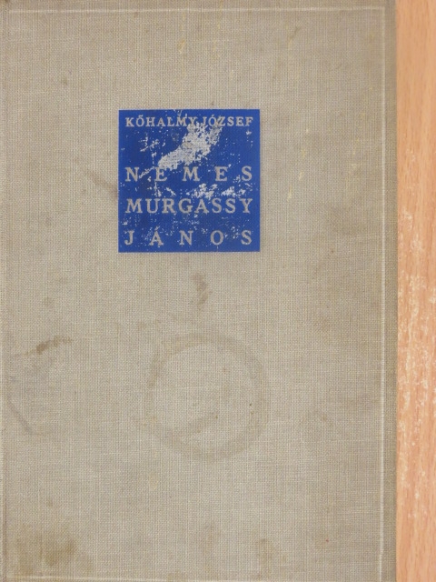 Kőhalmy József - Nemes Murgassy János [antikvár]
