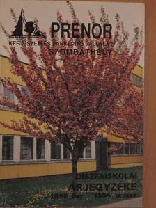 Tóth Imre - Prenor Kertészeti és Parképítő Vállalat díszfaiskolai árjegyzéke 1993. ősz - 1994. tavasz [antikvár]