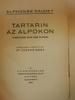 Alphonse Daudet - Tartarin az Alpokon/Yves testvérem/A jávai orvos [antikvár]