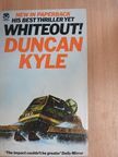 Duncan Kyle - Whiteout! [antikvár]