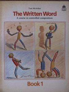 Tom McArthur - The Written Word Book 1 [antikvár]
