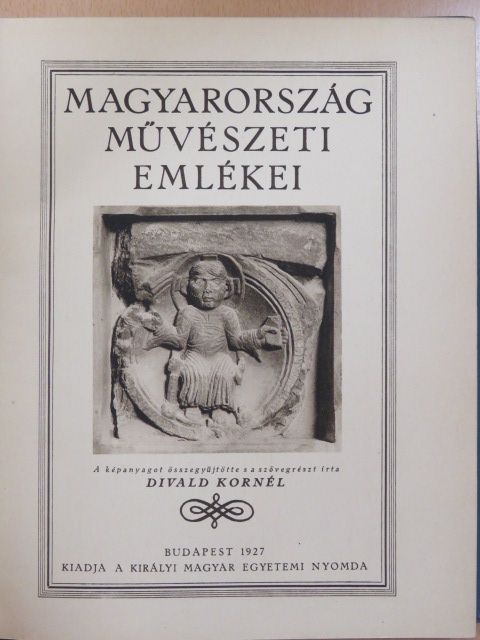 Divald Kornél - Magyarország művészeti emlékei [antikvár]