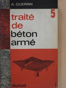 A. Guerrin - Traité de Béton Armé 5. [antikvár]