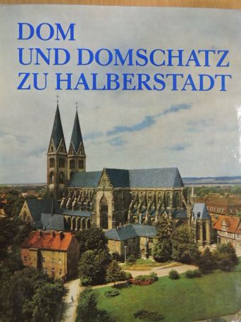 Edgar Lehmann - Dom und Domschatz zu Halberstadt [antikvár]