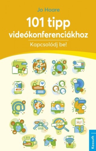 Jo Hoare - 101 tipp videókonferenciákhoz [eKönyv: epub, mobi]
