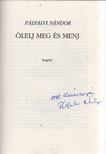 PÁLFALVI NÁNDOR - Ölelj meg és menj (aláírt) [antikvár]