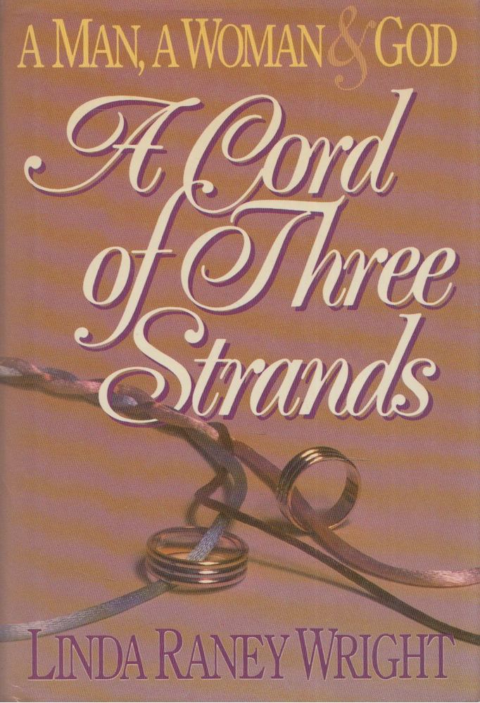 Linda R. Wright - A Cord of Three Strands [antikvár]