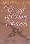 Linda R. Wright - A Cord of Three Strands [antikvár]