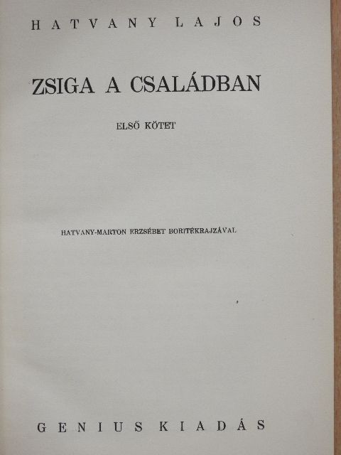 Hatvany Lajos - Zsiga a családban I-II. [antikvár]