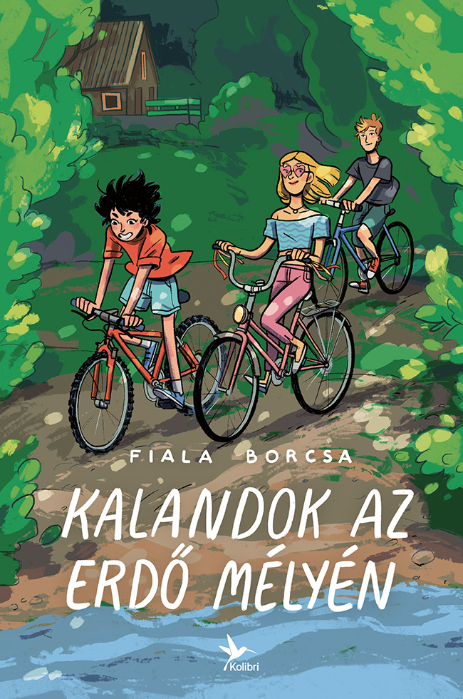 Fiala Borcsa - Kalandok az erdő mélyén