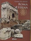 Frideczky József - Roma Aeterna [antikvár]