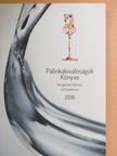 Pálinkakiválóságok Könyve 2016 [antikvár]