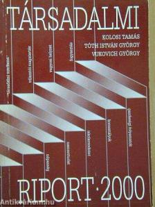 KOLOSI,T. TÓTH,I.GY. VUKOVICH - TÁRSADALMI RIPORT 2000