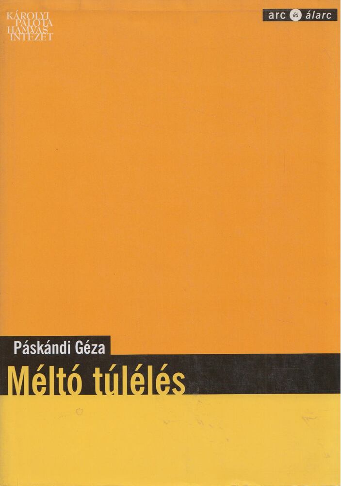 Páskándi Géza - Méltó túlélés [antikvár]