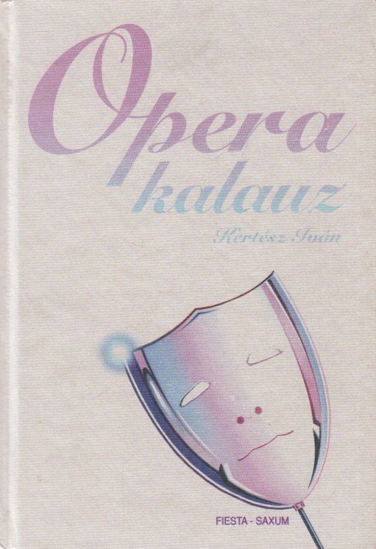 Kertész Iván - Operakalauz [antikvár]