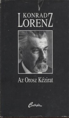Konrad Lorenz - Az „orosz kézirat” (1944-1948) [antikvár]