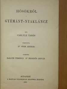 Carlyle Tamás - Hősökről/Gyémánt-nyakláncz [antikvár]