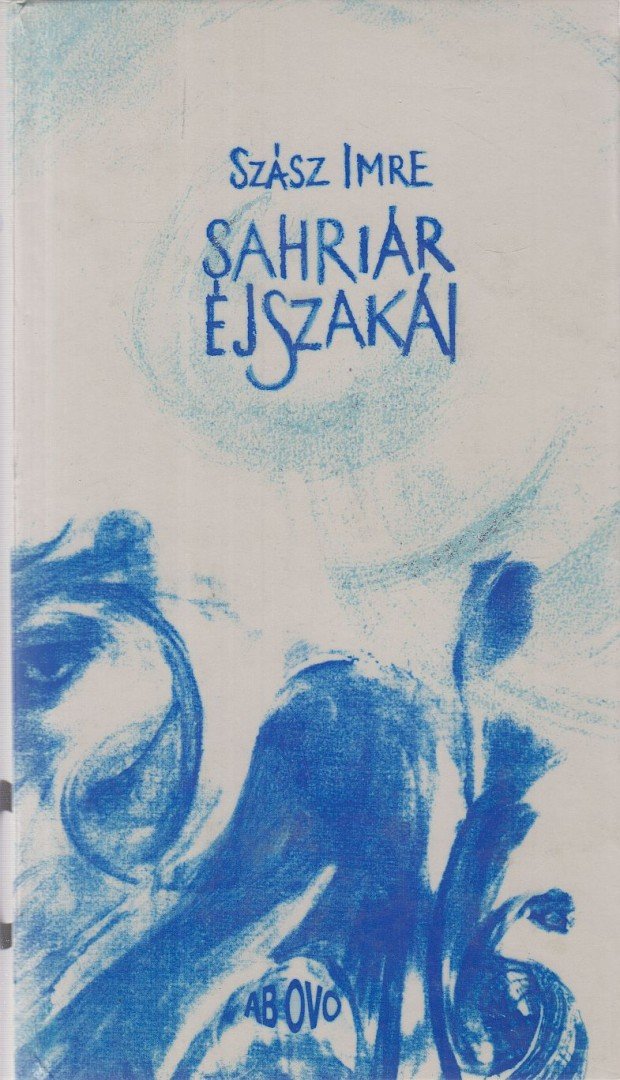 SZÁSZ IMRE - Sahriár éjszakái [antikvár]