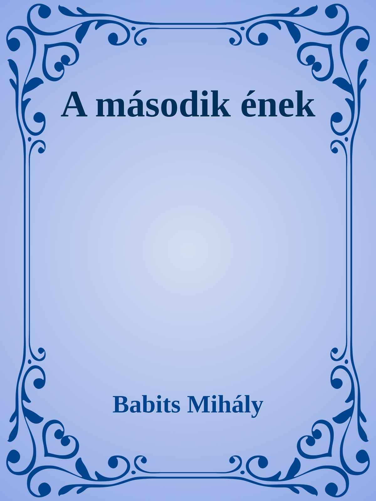Babits Mihály - A második ének [eKönyv: epub, mobi]