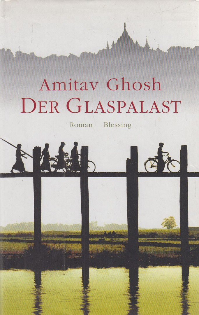 Amitav Ghosh - Der Glaspalast [antikvár]