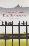 Amitav Ghosh - Der Glaspalast [antikvár]