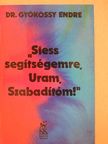 Dr. Gyökössy Endre - "Siess segítségemre, Uram, Szabadítóm!" [antikvár]