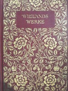 Christoph Martin Wieland - Wielands Werke 7-10. (gótbetűs) [antikvár]