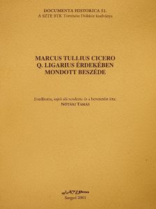 Cicero - Marcus Tullius Cicero Q. Ligarius érdekében mondott beszéde [antikvár]