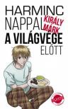 Király Márk - Harminc nappal a világvége előtt [antikvár]