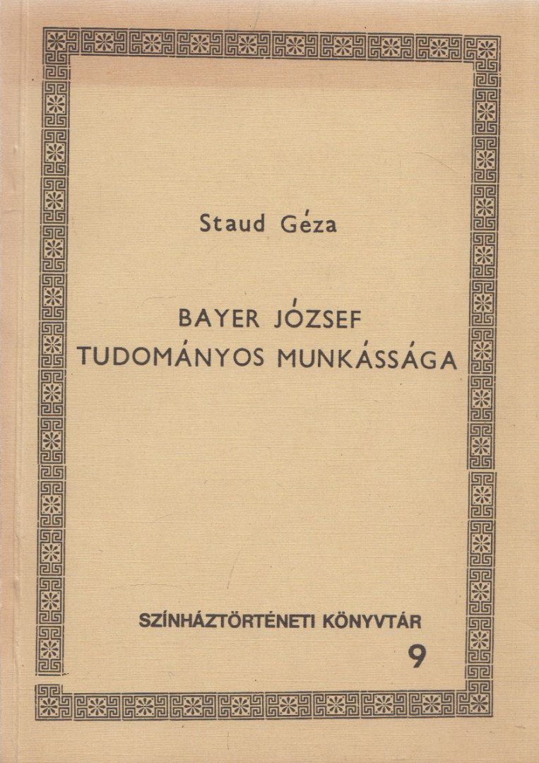 Staud Géza - Bayer József tudományos munkássága (dedikált) [antikvár]