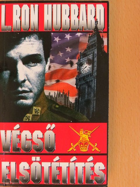 L. Ron Hubbard - Végső elsötétítés [antikvár]