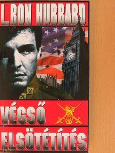 L. Ron Hubbard - Végső elsötétítés [antikvár]